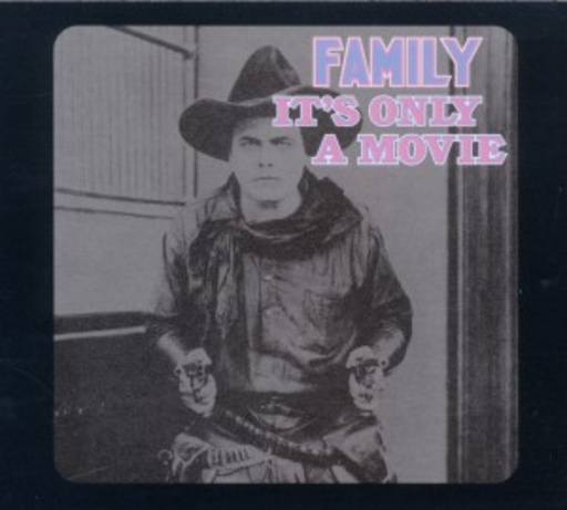 Family – It's Only A Movie