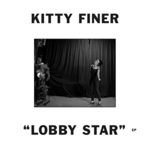 Kitty Finer – Lobby Star EP