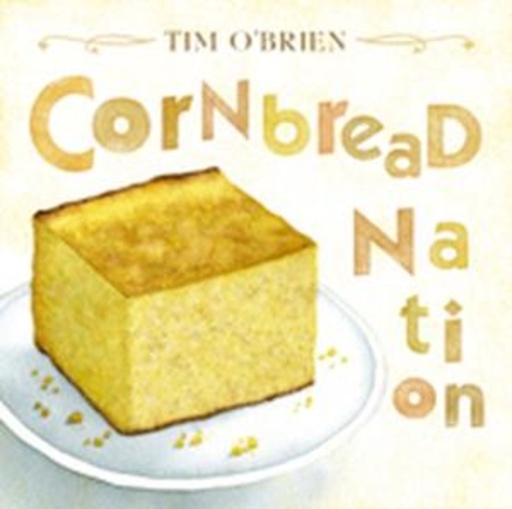 Tim O'Brien – Cornbread Nation