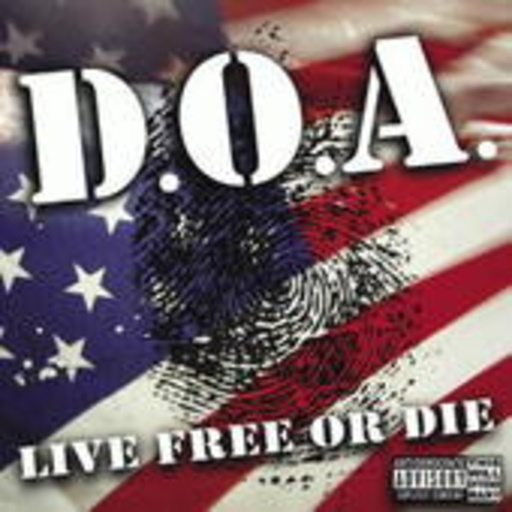 D.O.A. – Live Free Or Die