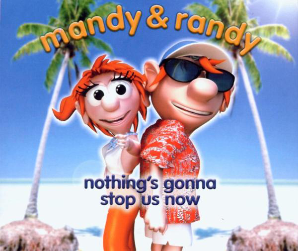Mandy & Randy – Nothing's Gonna Stop Us Now
