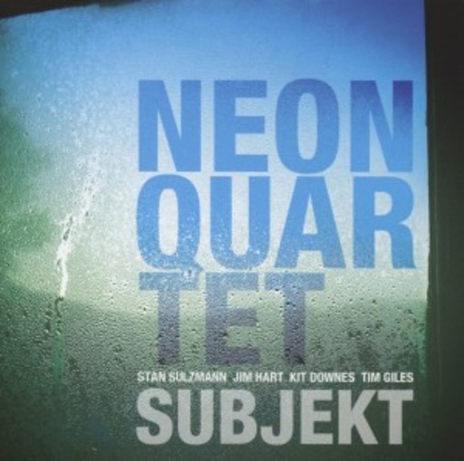 Neon Quartet – Subjekt