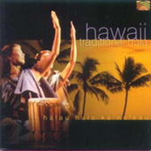 Diverse – Hawaii - Traditional Hula - Halau Hula Ka No' Eau