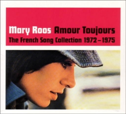 Mary Roos – Amour Toujours - The French Song Collection 1972-75