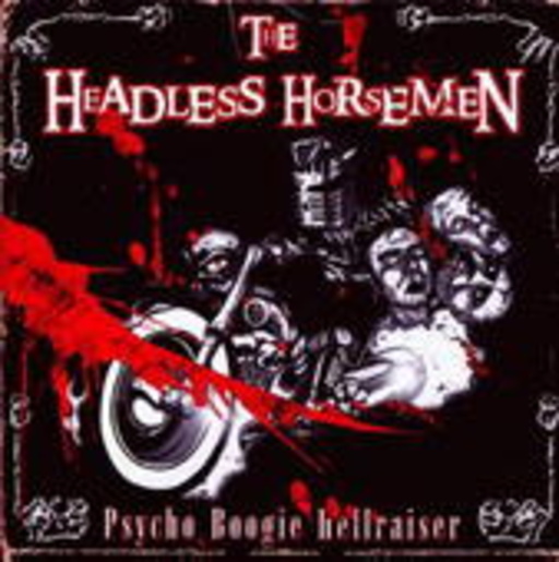 The Headless Horsemann – Psycho Boogie Hellraiser