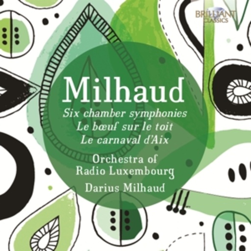 Darius Milhaud – Six Chamber Symphonies