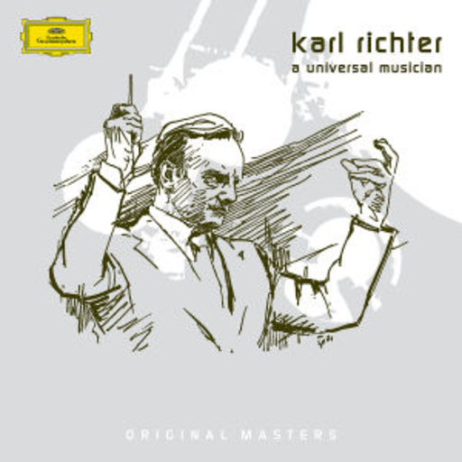Karl Richter – A Universal Musician (Original Masters)