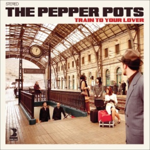 The Pepper Pots – Train To Your Lover