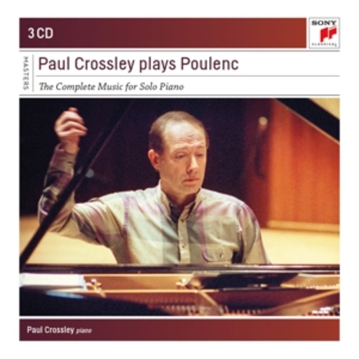 Paul Crossley – Plays Poulenc - Complete Works For Piano