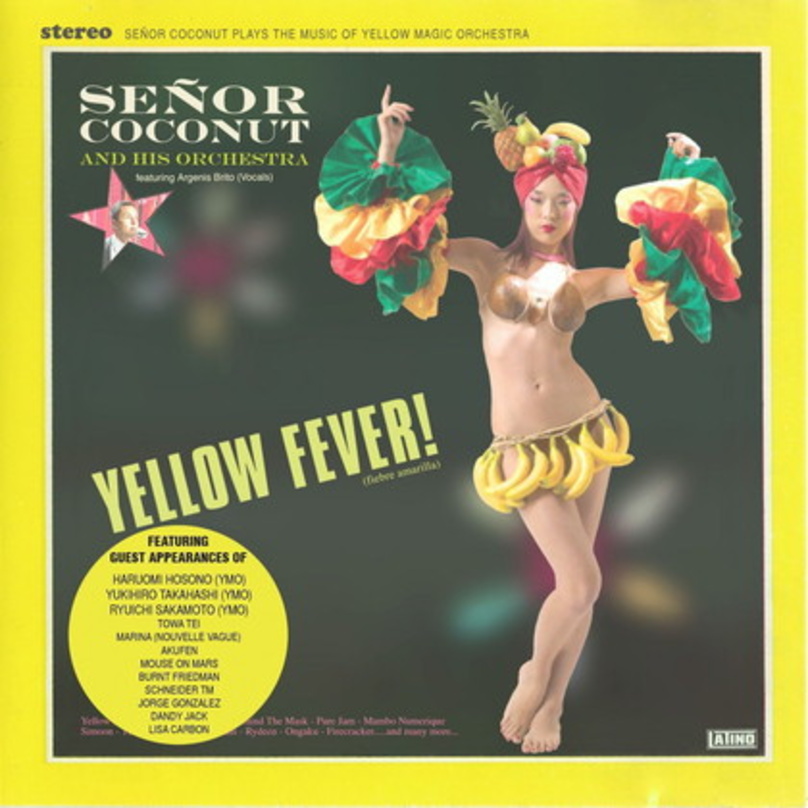 Hommage an das Yellow Magic Orchestra: "Yellow Fever!" von Senor Coconut