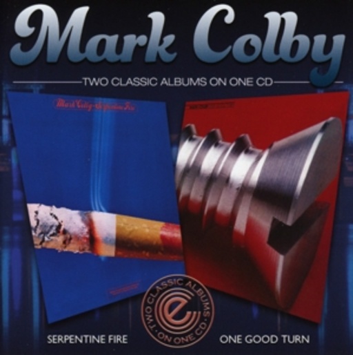 Mark Colby – Serpentine Fire/One Good Turn