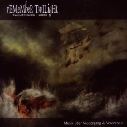 Remember Twilight – Musik über den Niedergang & Verderben