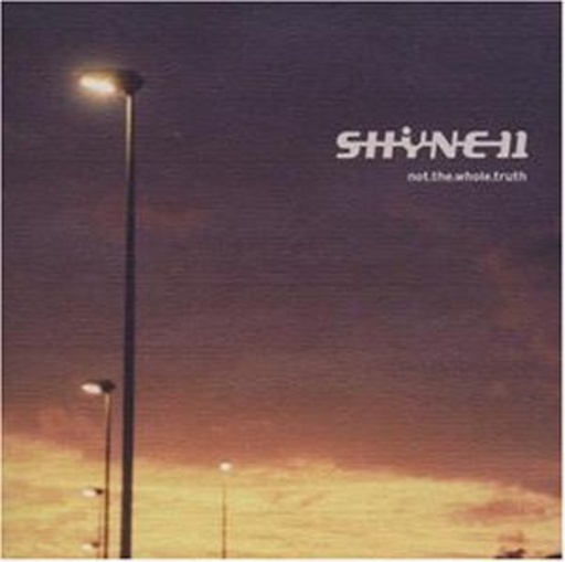 Shyne 11 – Not The Whole Truth