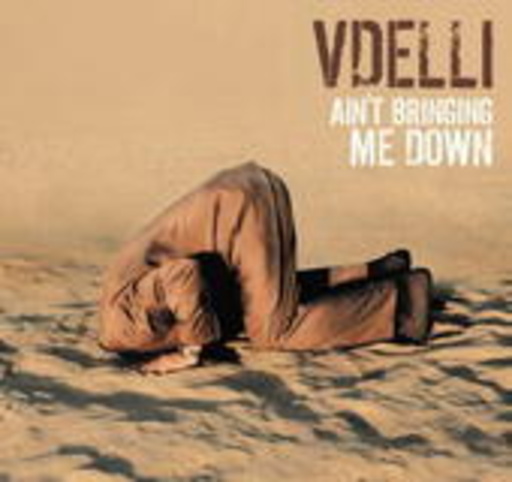 Vdelli – Ain't Bringing Me Down