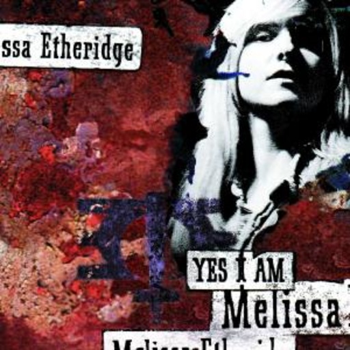 Melissa Etheridge – Yes I Am