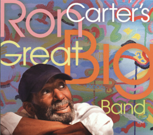 Ron Carter – Ron Carter's Great Big Band