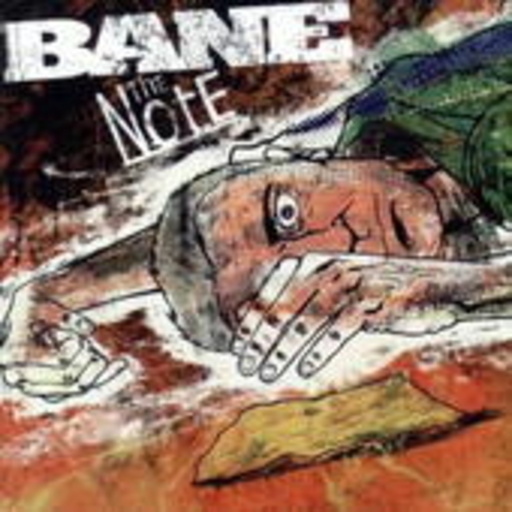 Bane – The Note