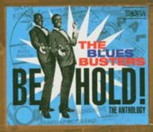 The Blues Busters – Behold! - The Anthology