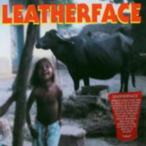 Leatherface – Minx