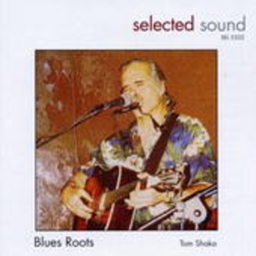 Tom Shaka – Blues Roots