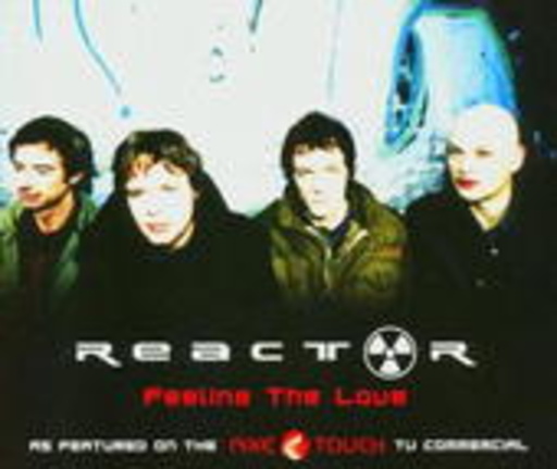 Reactor – Feeling The Love