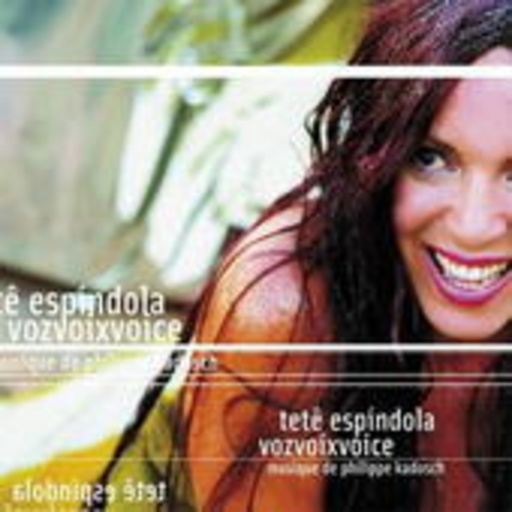Tetê Espindola – VozVoixVoice