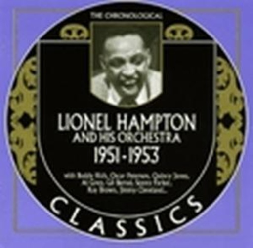Lionel Hampton And His Orchestra – Classics 1951-1953
