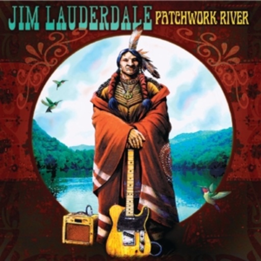 Jim Lauderdale – Patchwork River