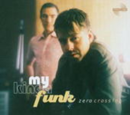 Zero Crossing – My Kinda Funk