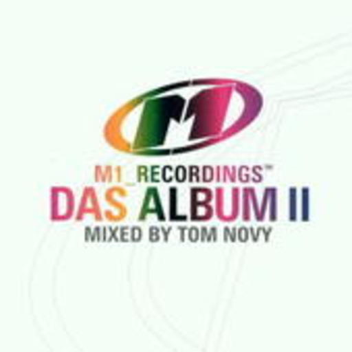 M1_Recordings – Das Album II mixed By Tom Novy