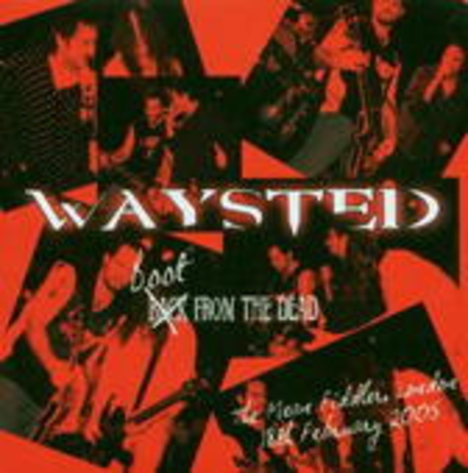 Waysted – Boot From The Dead