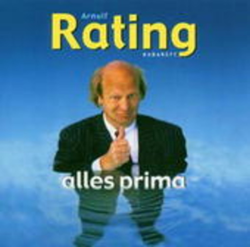 Arnulf Rating – Alles Prima: Die Ich-AG