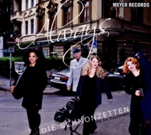 Die Schmonzetten – Always