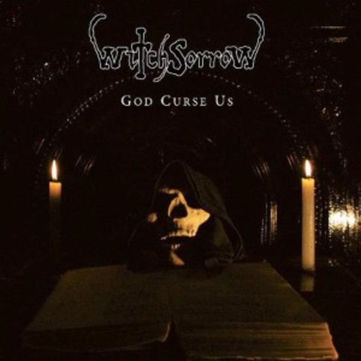 Witchsorrow – God Curse Us