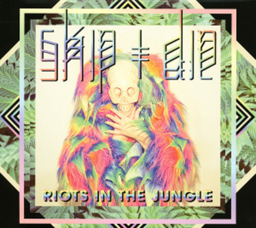 Skip & Die – Riots In The Jungle