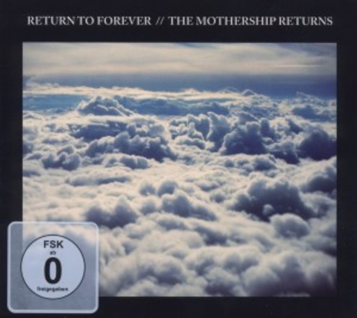 Return To Forever – The Mothership Returns