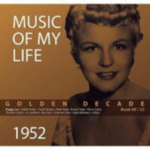 Diverse – Golden Decade 09 - Music Of My Life: 1952