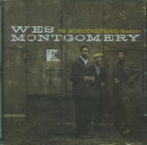 Wes Montgomery – The Montgomeryland Sessions