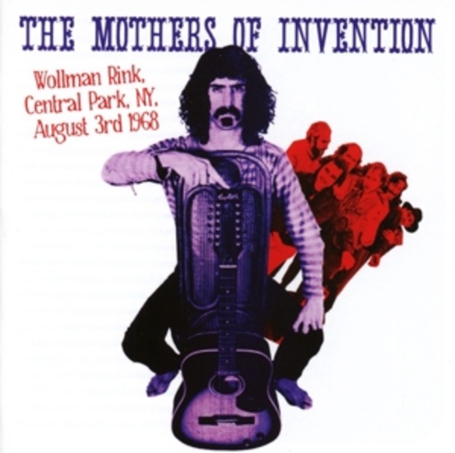 Mothers Of Invention – Wollman Rink, Central Park NY 3rd August 1968