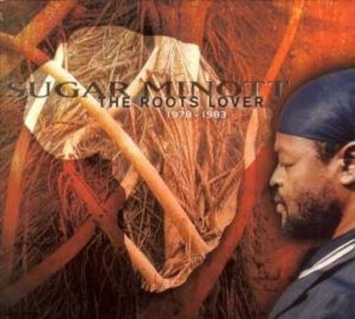 Sugar Minott – The Roots Lover 1978-1983