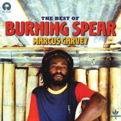 Burning Spear – Marcus Garvey - The Best Of