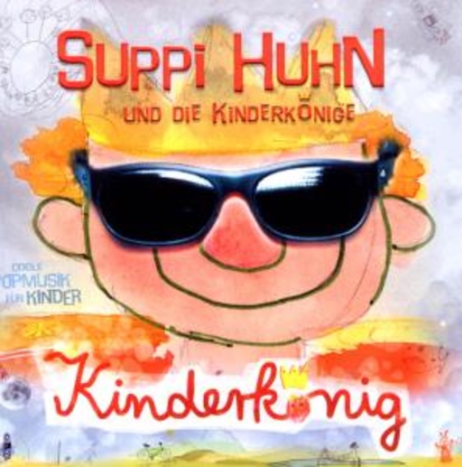 Suppi Huhn und die Kinderkönige – Kinderkönig