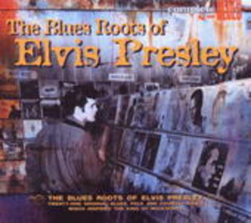 Diverse – The Roots Of Elvis Presley