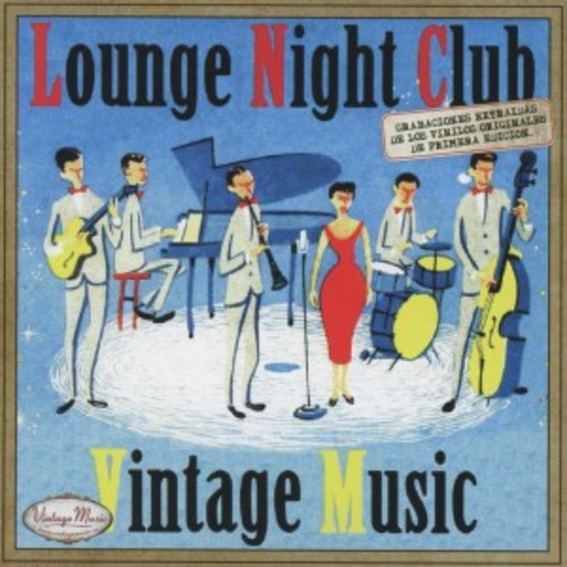 Lounge Night Club – Vintage Music