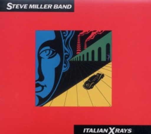 Steve Miller Band – Italian X-Rays
