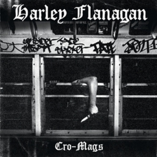 Harley Flanagan – Cro-Mags