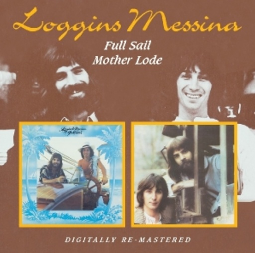 Loggins& Messina – Full Sail/Mother Lode