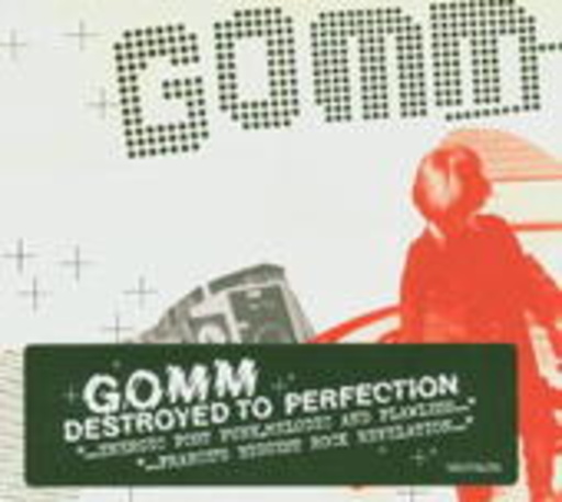 Gomm – Destroyed To Perfection