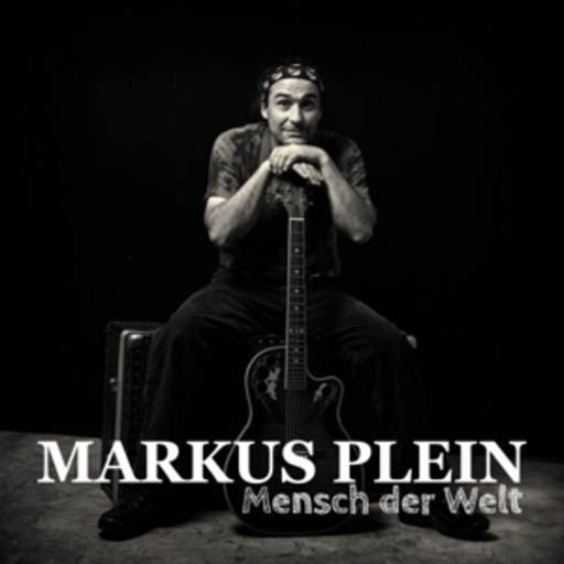 Markus Plein – Mensch der Welt