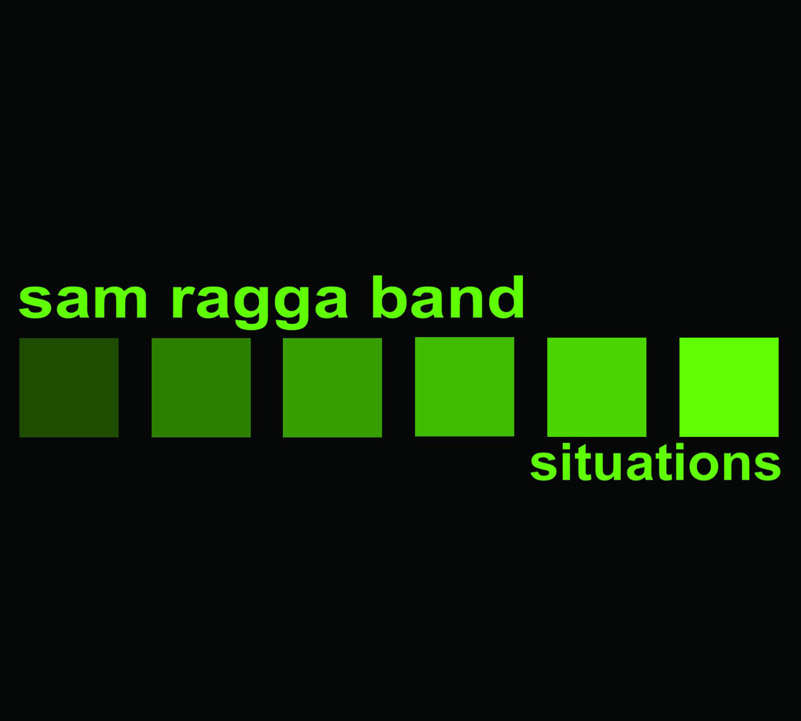 Sam Ragga Band – Situations